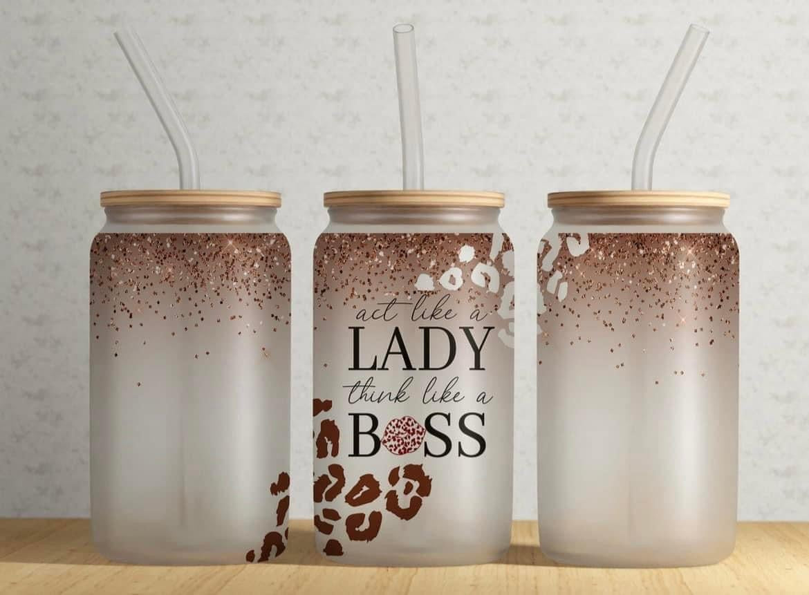 Act like a lady think like a boss tumbler