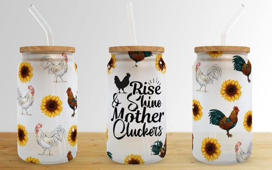 Rise and shine mother cluckers tumbler